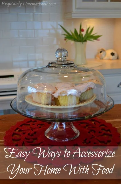 Easy Ways To Accessorize your home with food