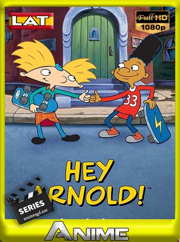¡Oye, Arnold temporada Completo + PELICULAS Latino HD [1080P] [GoogleDrive] DizonHD