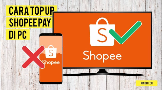 Cara Top up ShopeePay lewat PC Komputer