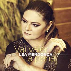 Baixar Música Gospel Vai Valer a Pena - Léa Mendonça Mp3