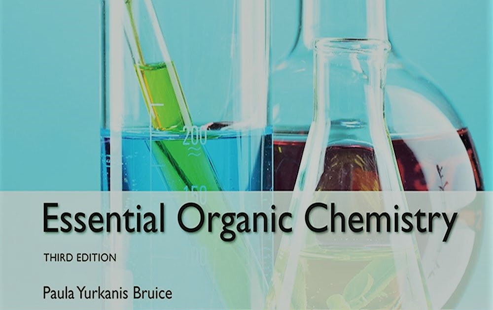 Essential Organic Chemistry 3rd Global Edition by Paula Yurkanis Bruice