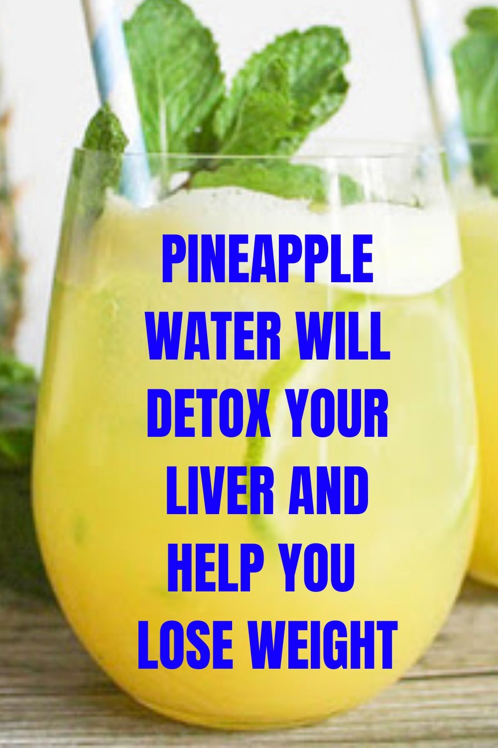 Pineapple Water Will Detox Your Liver, Help You Lose Weight, Reduce