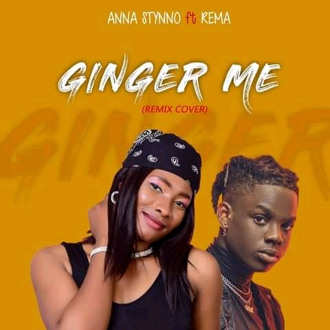 MUSIC: Anna Styno - Ginger me Ft. Rema (Remix Cover)