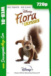 Flora y Ulysses (2021) HD [720p] Latino-Ingles-Castellano