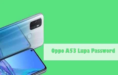 2 Cara Buka Kunci Oppo A53 Yang Lupa Password