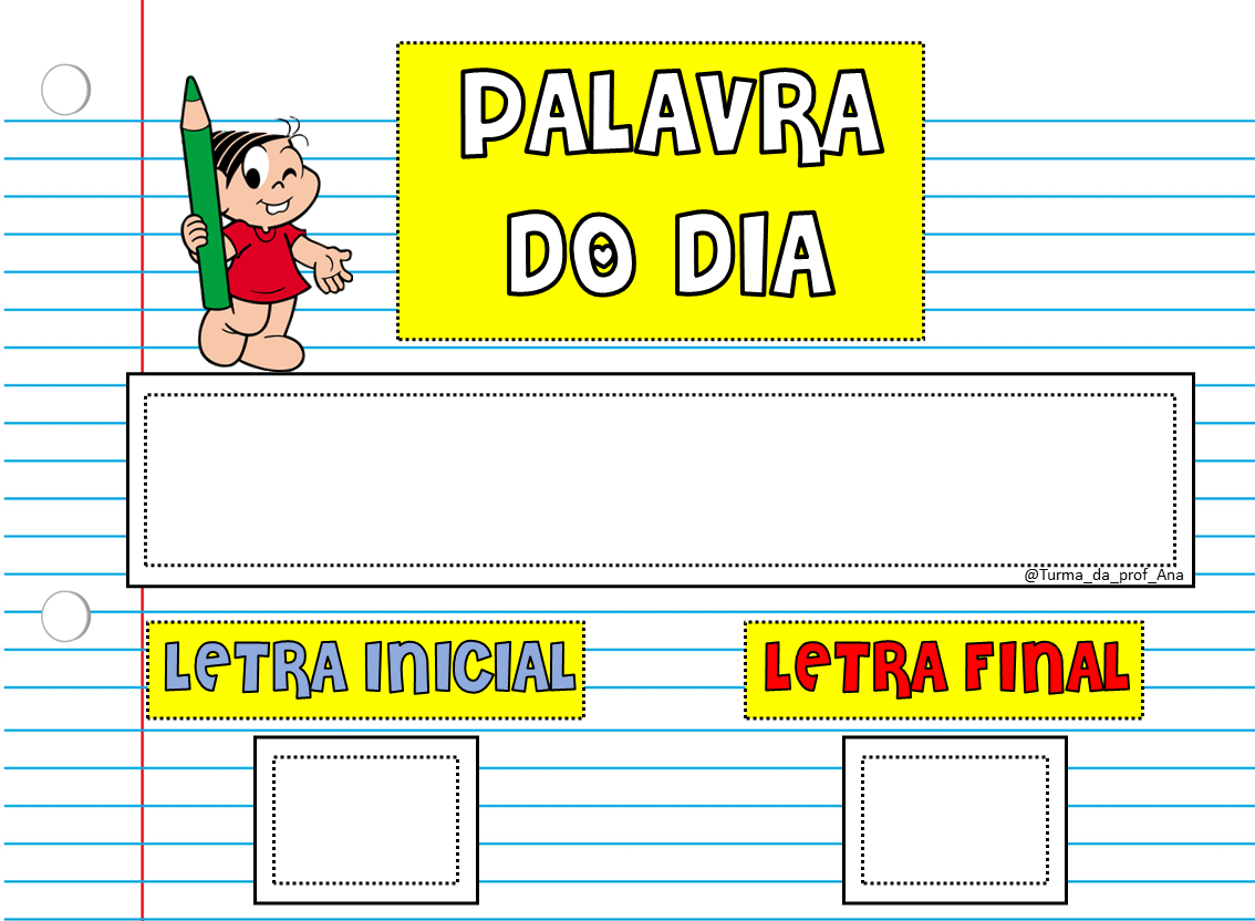 Turma da Prof. Ana Palavra do dia