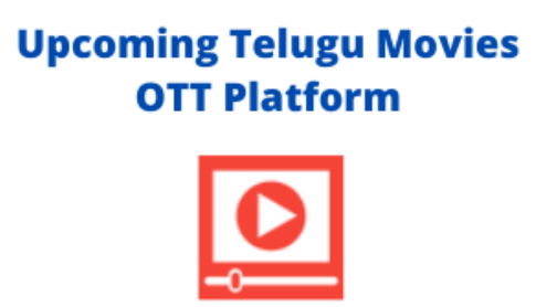 List of Upcoming Telugu Web Series and Movies on OTT Platforms in 2021