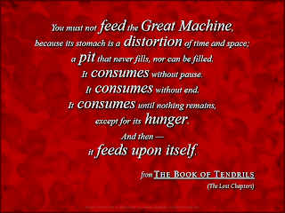 The Great Machine (from The Book of Tendrils, The Lost Chapters) (c) Copyright 2013 Christopher V. DeRobertis. All rights reserved. insilentpassage.com