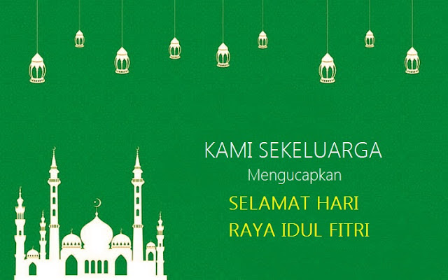 Kata Kata Sekeluarga Mengucapkan Selamat Hari Raya Idul Fitri