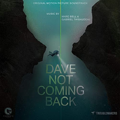 Daves Not Coming Back Soundtrack Marc Bell Gabriel Thibaudeau