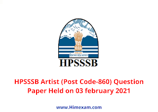 HPSSSB Artist (Post Code-860) Question Paper Held on 03 february 2021 HPSSSB Artist (Post Code-860) Question Paper Held on 03 february 2021
