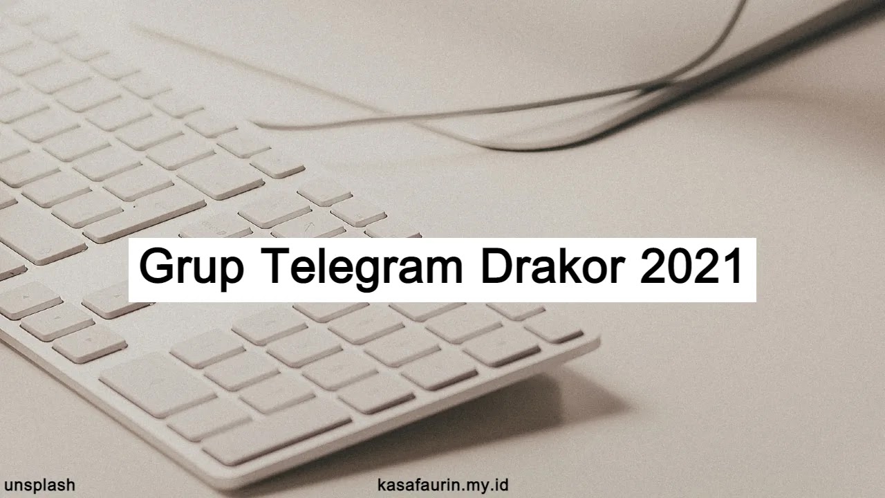 Grup Telegram Drakor 2021