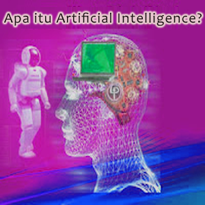 Pengertian Artificial Intelligence Dan Contohnya