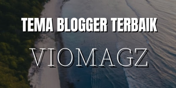 Download Viomagz V4.3.0 Gratis Premium Blogger Template
