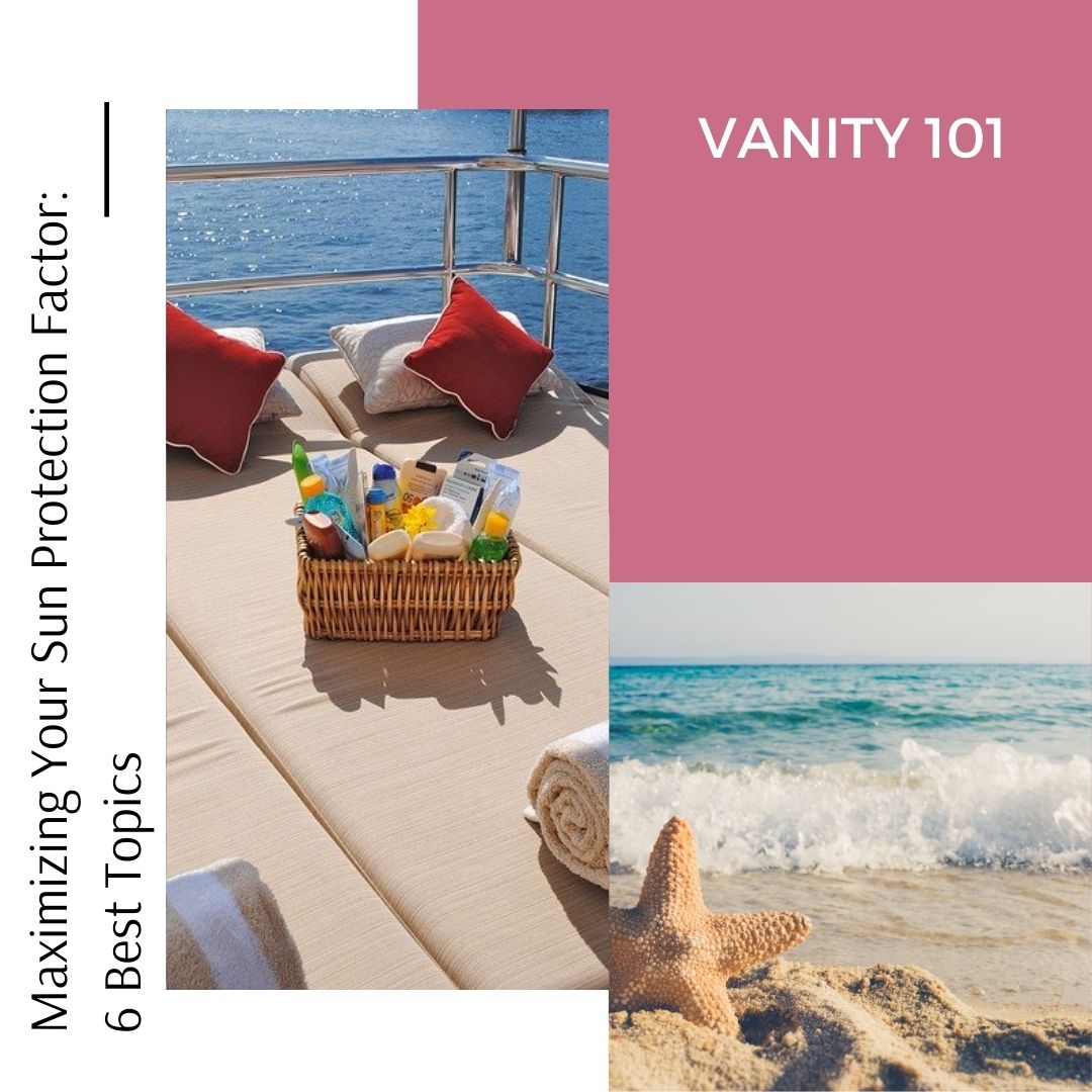 Maximizing Your Sun Protection Factor