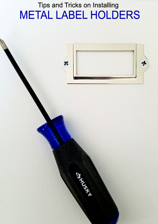 Tips & Tricks on Installing Metal Label Holders Remodelando la Casa