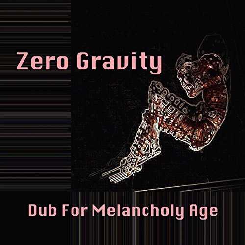 [Single] Dub For Melancholy Age – Zero Gravity (2015.07.08/MP3/RAR)