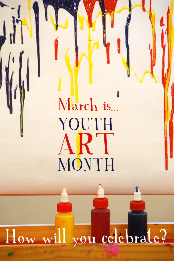 Art Room Blog March is YOUTH ART MONTH....