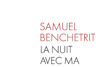 Lundi Librairie : La nuit avec ma femme - Samuel Benchetrit