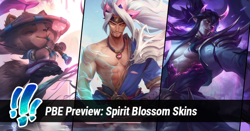 Revelation VR: PBE Preview: Spirit Blossom Skins