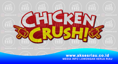 Chicken Crush Pekanbaru