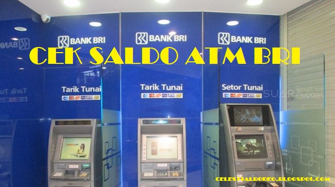 Terbaru Cara Cek Saldo ATM BRI Untuk BRITAMA, SYARIAH dan SIMPEDES