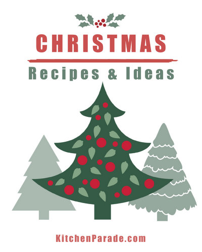 Christmas Recipes, another seasonal recipe collection ♥ KitchenParade.com, special recipes for holiday baking, food gifts, Christmas Eve, Christmas morning, Christmas dinner and more.