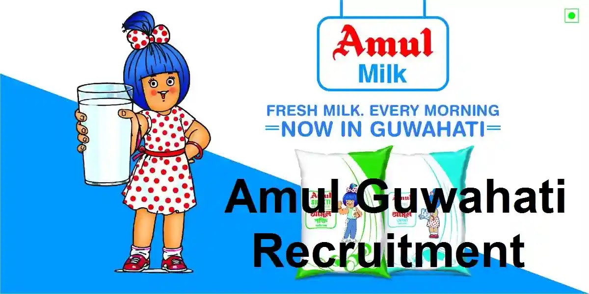 Amul Guwahati Recruitment 2021 : Job in Guwahati