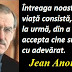 Citatul zilei: 23 iunie - Jean Anouilh