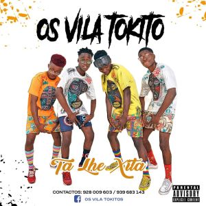 Os Vila Tokito – Ta Lhe Xita Os Vila Tokito – Ta Lhe Xita
