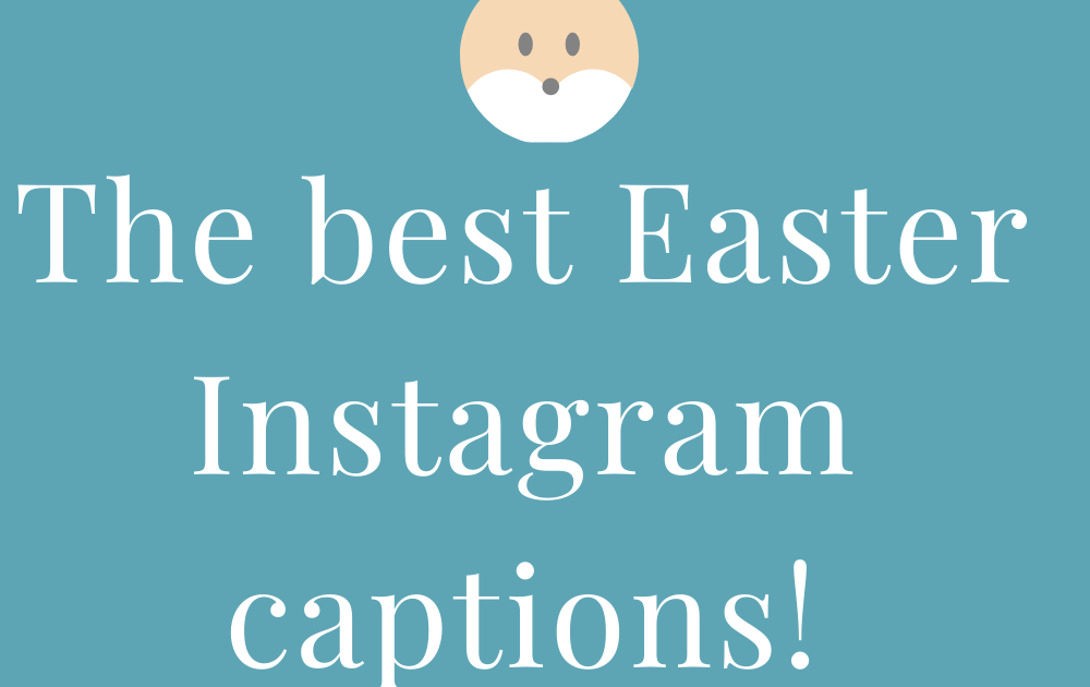 The best Easter Instagram captions! THIS IS WHERE IT IS AT