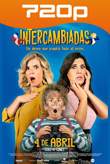Intercambiadas (2019) HD 720p Latino