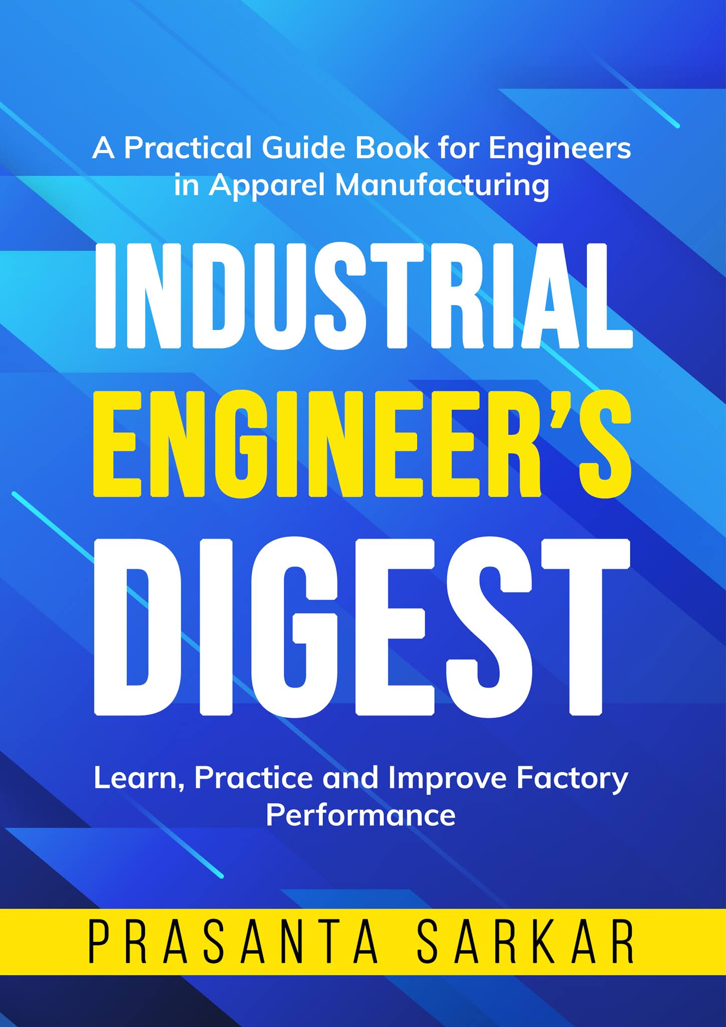 Industrial Engineer’s Digest, The New Book is Released