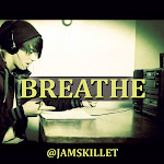 BREATHE - @Jamskillet
