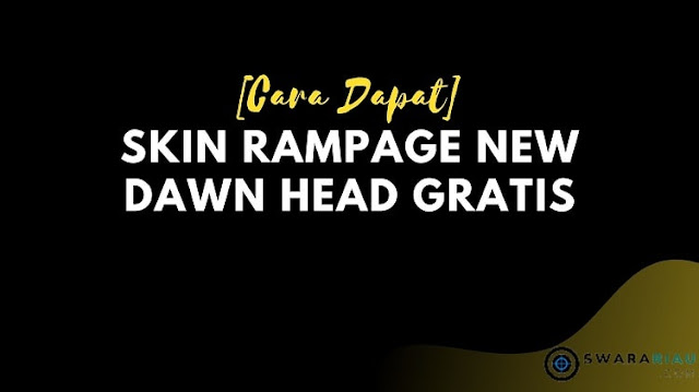 Skin Rampage New Dawn Head Gratis