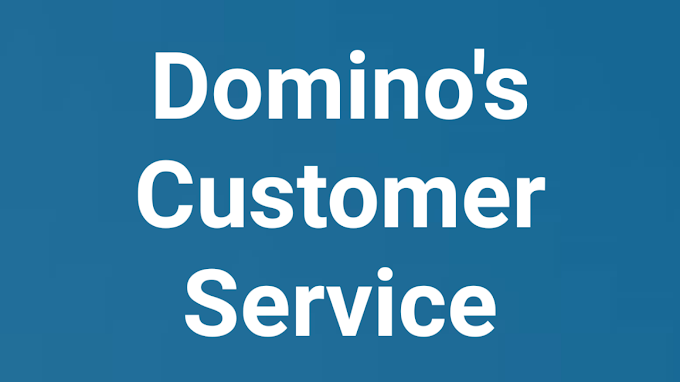 Domino's Customer Service  | Domino's Phone Number