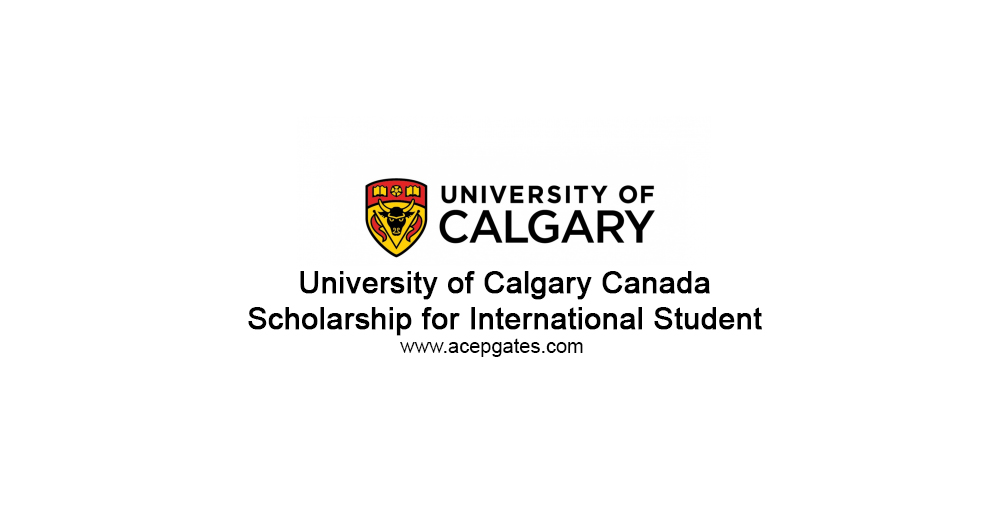 University of Calgary Canada Scholarship for International Student