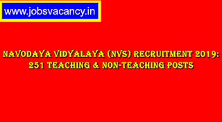 Navodaya Vidyalaya (NVS) Recruitment 2019: 251 Teaching & Non-Teaching Posts