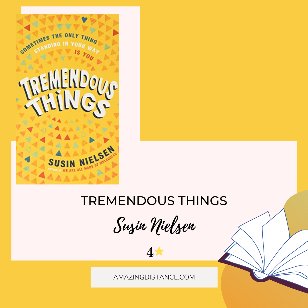 Tremendous Things by Susin Nielsen