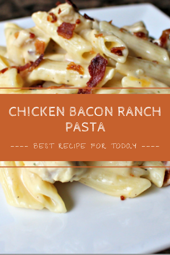Chicken Bacon Ranch Pasta