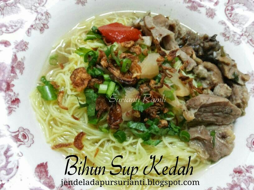 Jom masak Bihun Sup Kedah resepi emak saya sedapnya