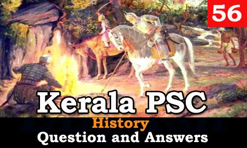 Kerala PSC History Question and Answers - 56