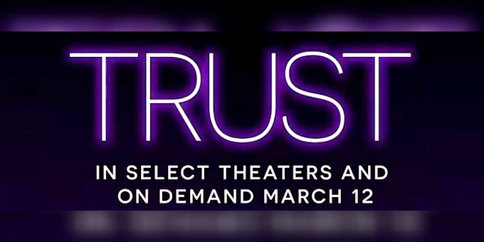 Nowa zapowiedź filmu ''Trust''