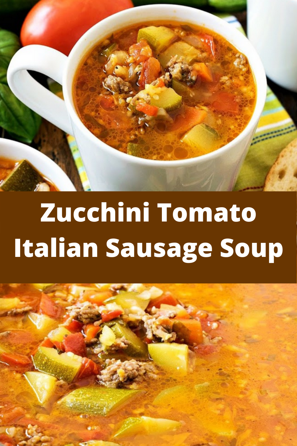Zucchini Tomato Italian Sausage Soup