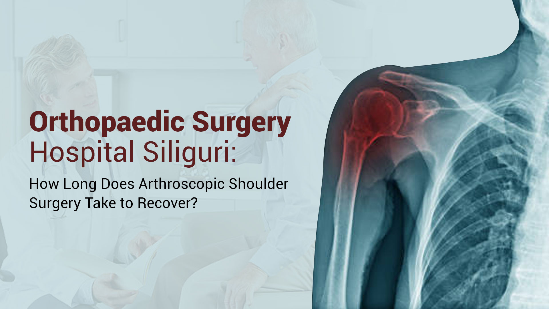Orthopaedic surgery hospital siliguri How long does arthroscopic