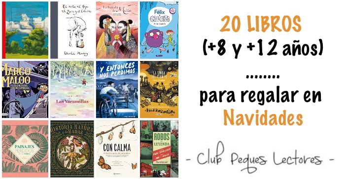 SELECCIÓN DE LIBROS DE +8 y +12 AÑOS PARA REGALAR EN NAVIDADES - Club  Peques Lectores: cuentos y creatividad infantil
