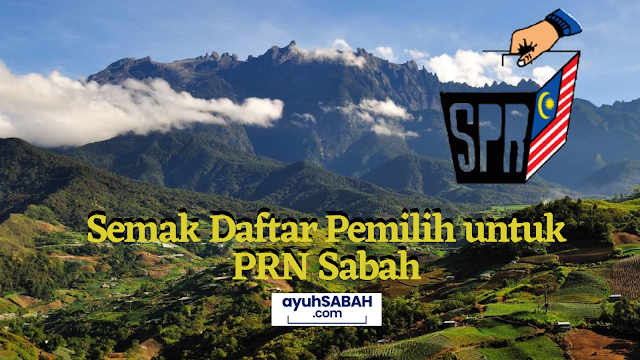 Sabah Mengundi - Ini Cara Semak Daftar Pemilih