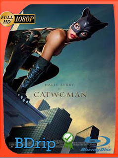 Catwoman (2004) BDRIP 1080p Latino [GoogleDrive] SXGO