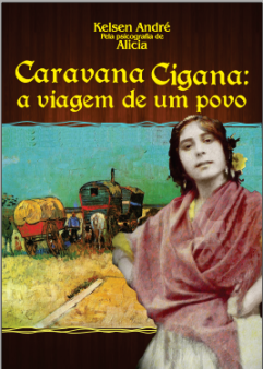 Caravana Cigana: a viagem de um povo