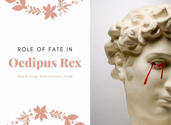 The Role of Fate in Oedipus the